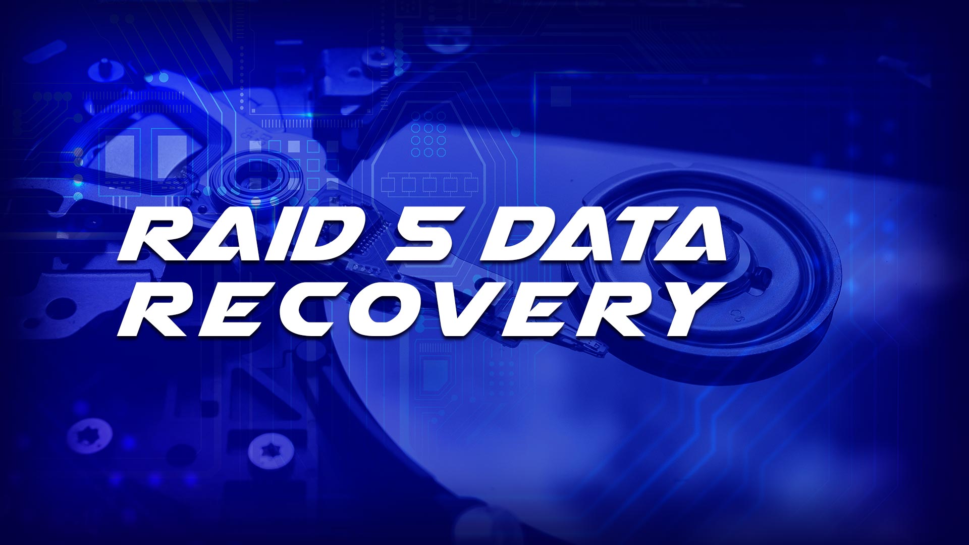 RAID 5 Data Recovery Get Your RAID Data Back. Fast & Secure