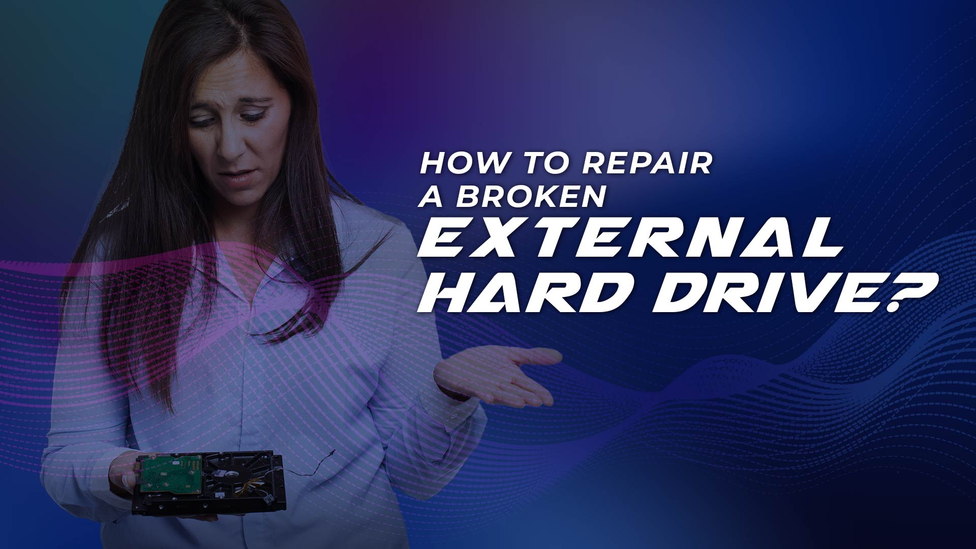 How to repair a broken external hard drive